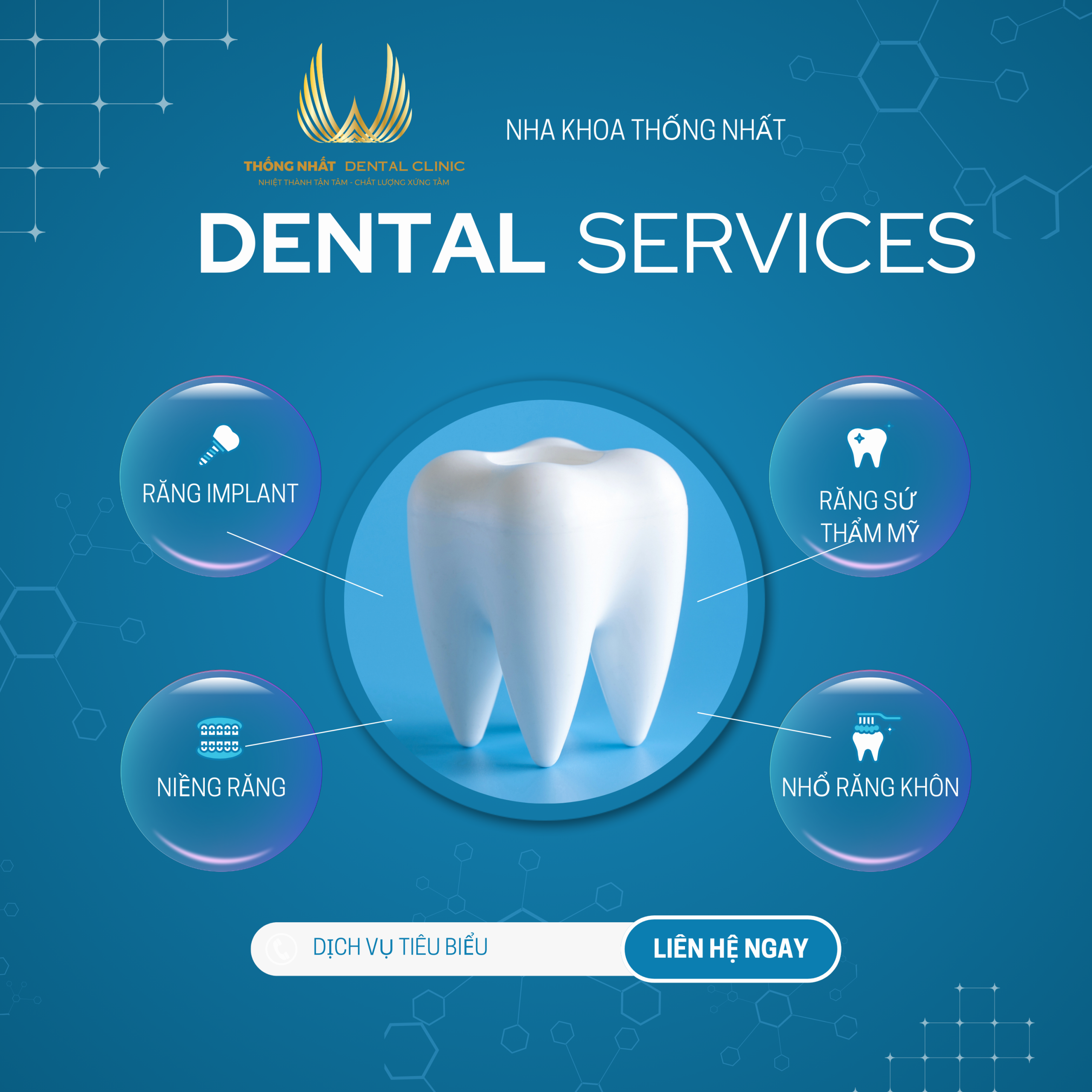 DỊCH VỤ CỦA NHA KHOA THỐNG NHẤT